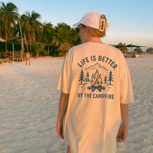 🪵 Campfire Tee – Life Is Better By the Campfire