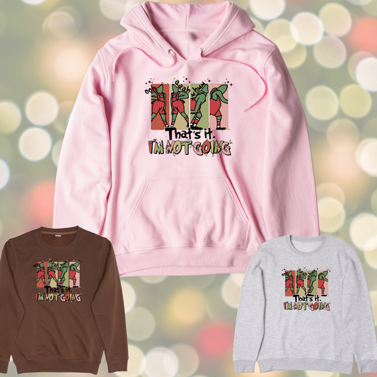 Grinch I'm Not Going Graphic Sweater