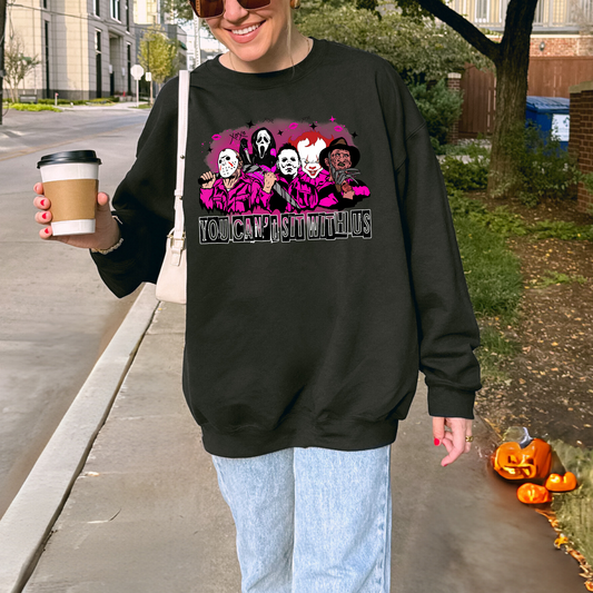 You Can't Sit With Us Horror Graphic Hoodie/Crewneck/T-Shirt