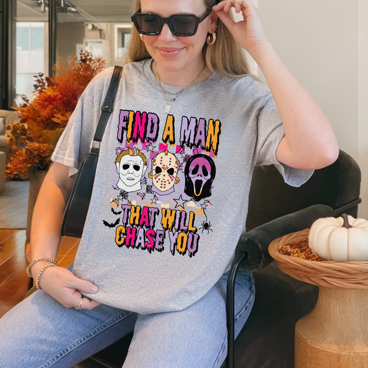 Find A Man That Will Chase You Horror Graphic Hoodie/Crewneck/T-Shirt