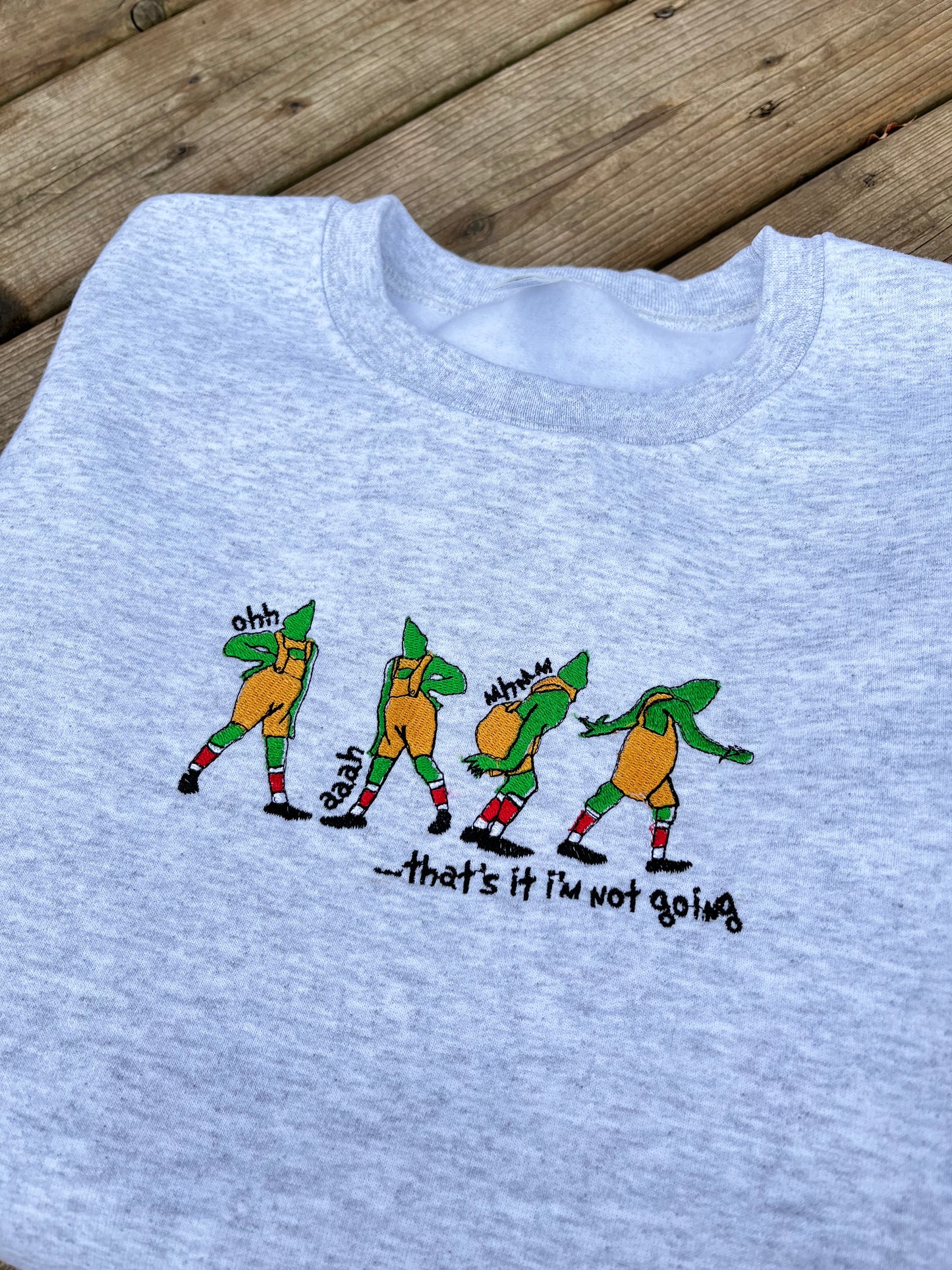 Grinch That's It I'm Not Going Embroidered Sweater