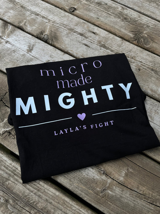 LAYLA'S FIGHT- Micro Made Mighty Fundraiser T-Shirt