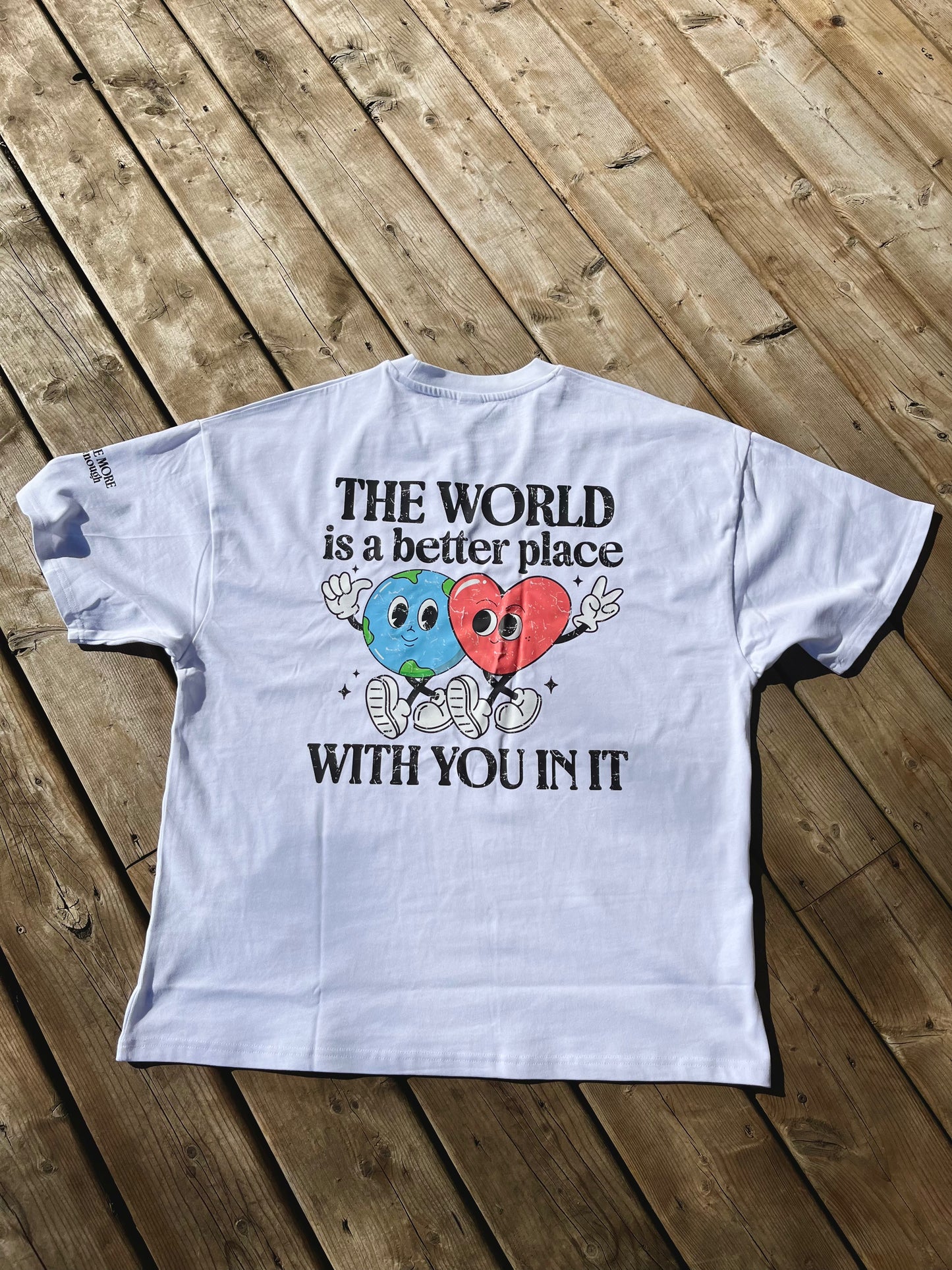 World Is A Better Please With You In It (Mental Health) Graphic T-Shirt