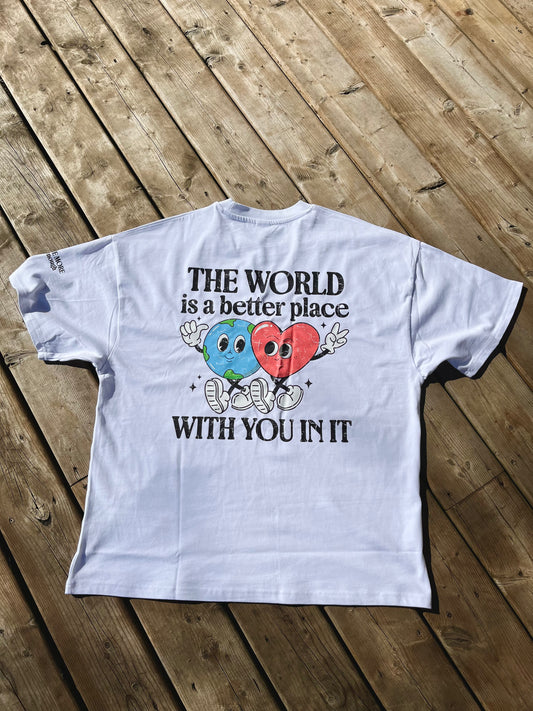 World Is A Better Please With You In It (Mental Health) Graphic T-Shirt