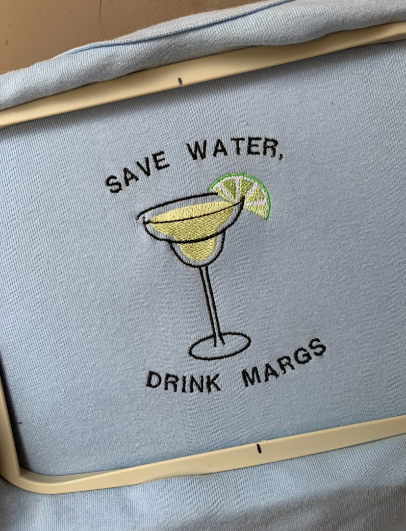 Save Water, Drink Margs Embroidered Sweater