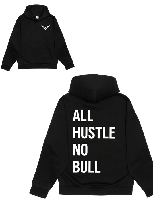 All Hustle No Bull Pressed Oversized Heavyweight Hoodie (Black)