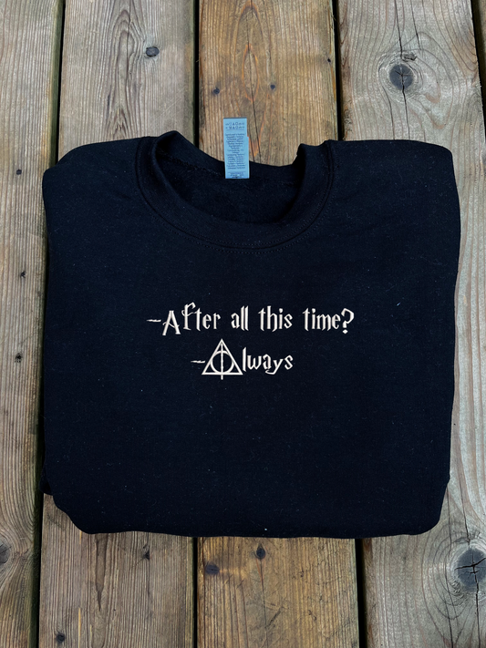 After All This Time? Always Embroidered Sweater